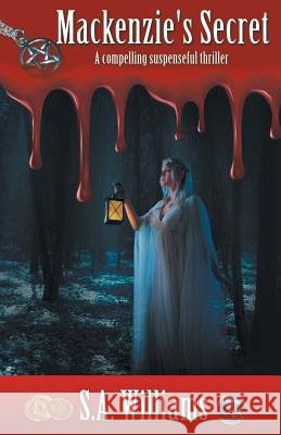 Mackenzie's Secret S a Williams 9781480854666 Archway Publishing