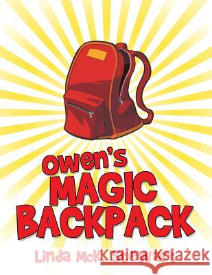 Owen'S Magic Backpack Linda McK Stewart 9781480856158