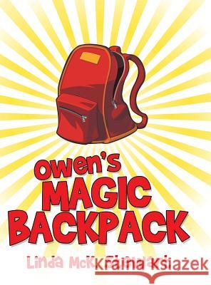 Owen'S Magic Backpack Linda McK Stewart 9781480856172