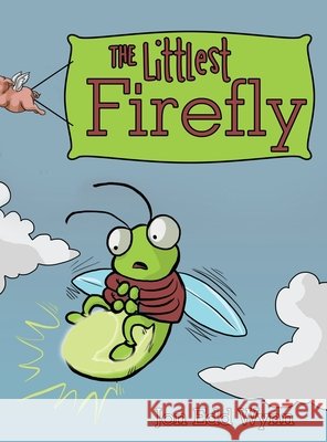 The Littlest Firefly Jon Edd Wynn 9781480857131