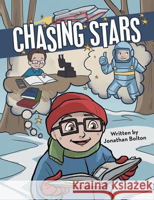 Chasing Stars Jonathan Bolton 9781480857605 Archway Publishing