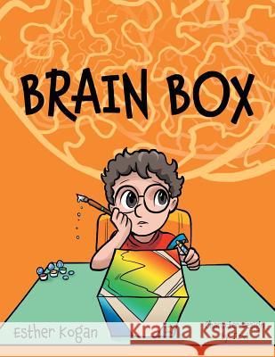Brain Box Esther Kogan 9781480863002 Archway Publishing