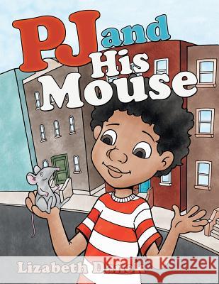 Pj and His Mouse Lizabeth Danek 9781480864306