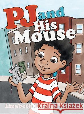 Pj and His Mouse Lizabeth Danek 9781480864313