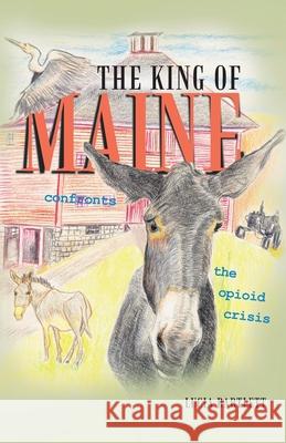 The King of Maine Lucia Bartlett 9781480865372