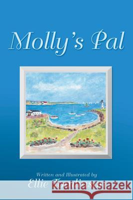 Molly's Pal Ellie Tomlinson Ellie Tomlinson 9781480867222 Archway Publishing
