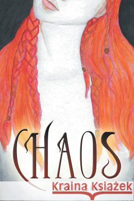 Chaos Lexis Sixel 9781480867901 Archway Publishing