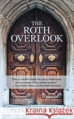 The Roth Overlook Peter a. W. Wyatt 9781480872653