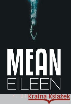 Mean Eileen M. Wade Backman 9781480873353