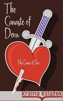The Canaste of Deux: The Game of Two Victor V Deville   9781480874985