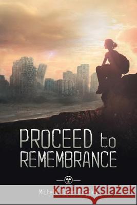 Proceed to Remembrance Michelle Facer Baguley 9781480878792