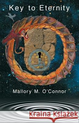 Key to Eternity Mallory M O'Connor 9781480888210