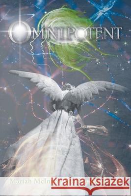 Omnipotent Mariah McIntyre Sharkey-Brumund 9781480888616 Archway Publishing