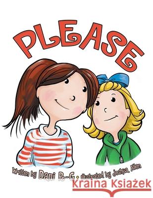 Please Dani R-G Joshua Allen 9781480891050 Archway Publishing