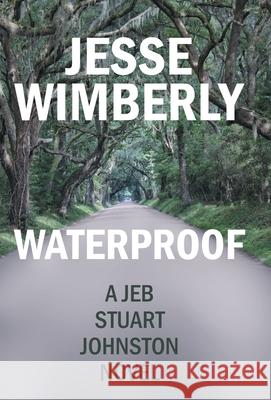 Waterproof Jesse Wimberly 9781480892316