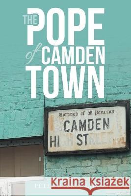 The Pope of Camden Town Peter R Brumlik 9781480893191