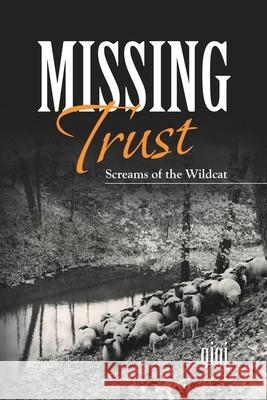 Missing Trust: Screams of the Wildcat Gigi 9781480899322