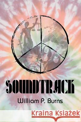 Soundtrack William P. Burns 9781480901254 Dorrance Publishing Co.