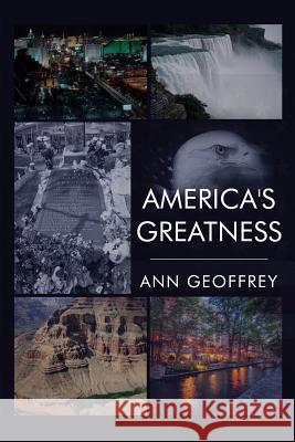America's Greatness Ann Geoffrey 9781480908796