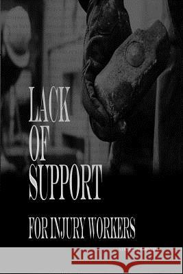 Lack of Support for Injury Workers Vermel Thornhill 9781480913158 Dorrance Publishing Co.