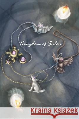 Kingdom of Salem Stephanie Griffin 9781480919662 Dorrance Publishing Co.