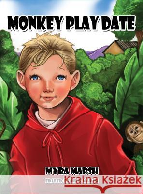 Monkey Play Date Myra Marsh 9781480919976 Dorrance Publishing Co.