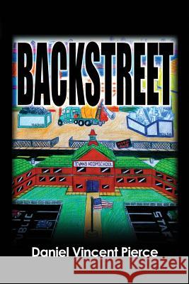 Backstreet Daniel Vincent Pierce 9781480924819