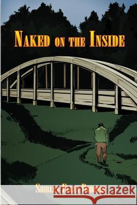 Naked on the Inside Shirley Ellen Dodding 9781480930797 Dorrance Publishing Co.