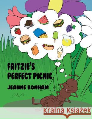 Fritzie's Perfect Picnic Jeanne Bonham 9781480934801 Dorrance Publishing Co.