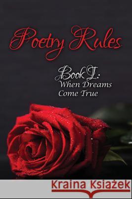 Poetry Rules: Book I: When Dreams Come True Francis's Father 9781480942264