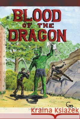 Blood of the Dragon James Gray 9781480943919 Dorrance Publishing Co.