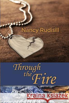 Through the Fire Nancy Rudisill 9781480947658