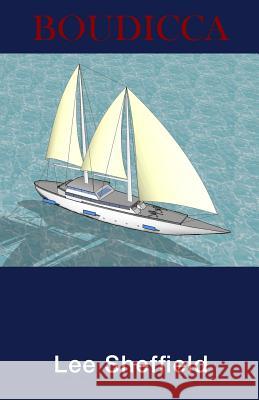 Boudicca Lee Sheffield 9781480949911 Dorrance Publishing Co.