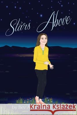 Stars Above Bev Ann Fous 9781480953253 Dorrance Publishing Co.