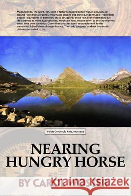 Nearing Hungry Horse Carol Woster 9781480958005