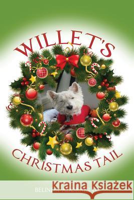 Willet's Christmas Tail Belinda Adornetto 9781480969100 Rosedog Books
