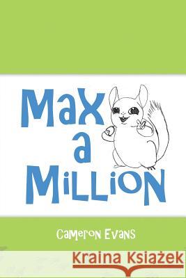 Max a Million Cameron Evans 9781480974104