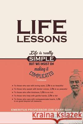 Life Lessons Gary Goh 9781480977105