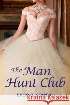 The Man Hunt Club Brooke Comeau 9781480979604