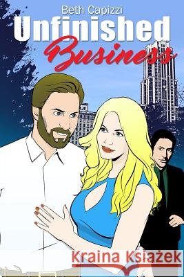 Unfinished Business Beth Capizzi 9781480987715