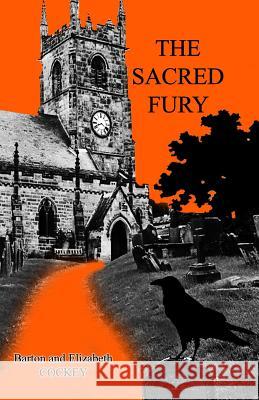 The Sacred Fury Barton Cockey Elizabeth Cockey 9781480991446 Dorrance Publishing Co.