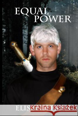 Equal Power: True Sovereign #2 Elise Nichols 9781481001809 Createspace