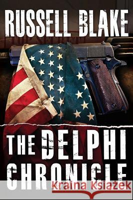 The Delphi Chronicle Russell Blake 9781481002820 Createspace