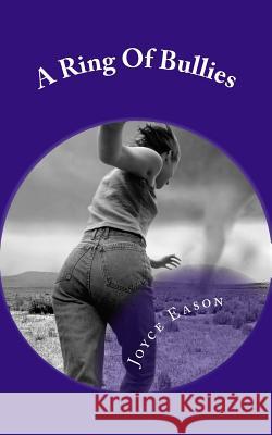 A Ring Of Bullies: Take A Look At Yourself Eason, Joyce a. 9781481003346 Createspace