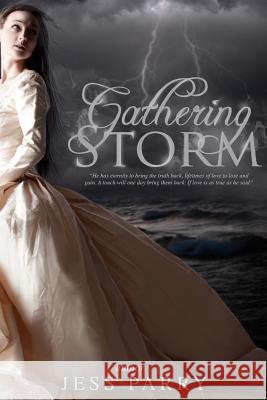 Gathering Storm Jess Parry 9781481006415 Createspace