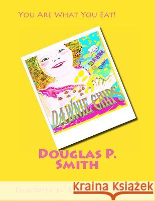 Dawnie Chips Douglas P. Smith Kimmy Va 9781481009805 Createspace