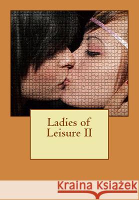 Ladies of Leisure II Jonathan Hope Morgan Dumonet 9781481012201 Cambridge University Press