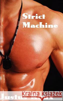 Strict Machine Justus Roux 9781481012706