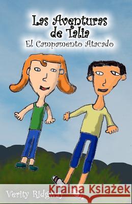 Las Aventuras de Talia: El Campamento Atacado Verity Ridgway 9781481017534