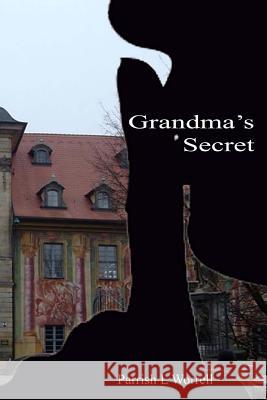 Grandma's Secret Parrish Leon Worrell 9781481018395